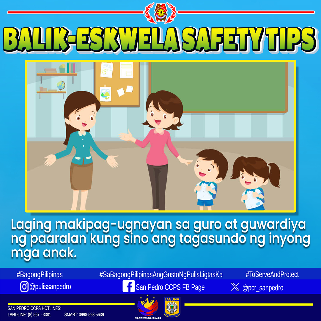 San - BALIK-ESKWELA SAFETY TIPS #SaBagongPilipinasGustoNgPulisLigtasKa ...