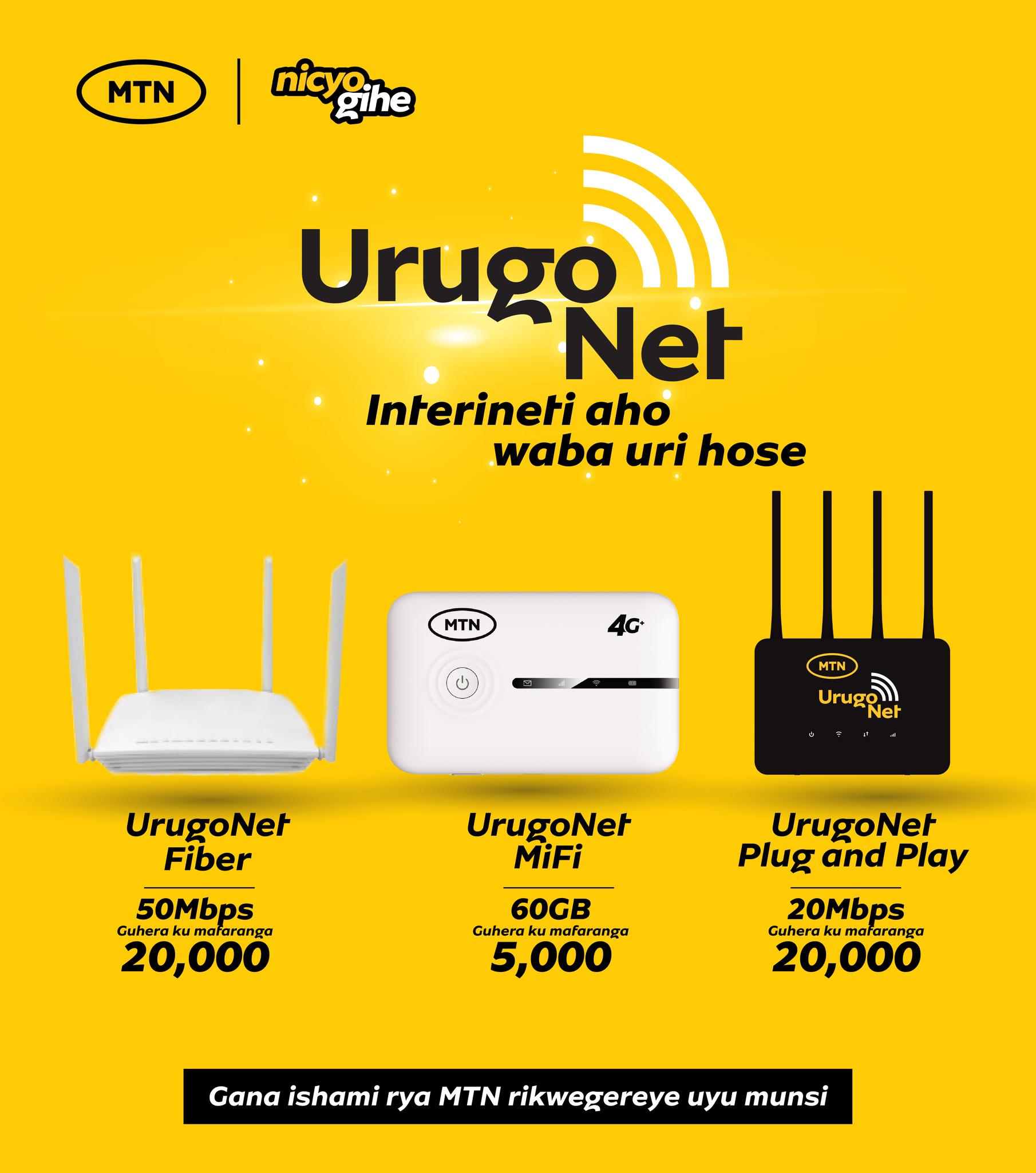MTN - Waba ukoresha Fiber, MiFi cyangwa Plug & Play - #UrugoNet iguha ...