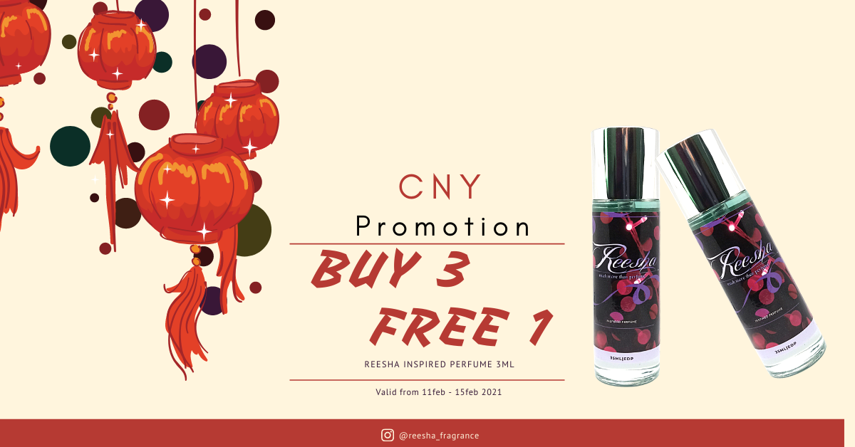 BUY 3 FREE 1 CNY PROMOTION inspired... - Reesha Fragrance | Facebook