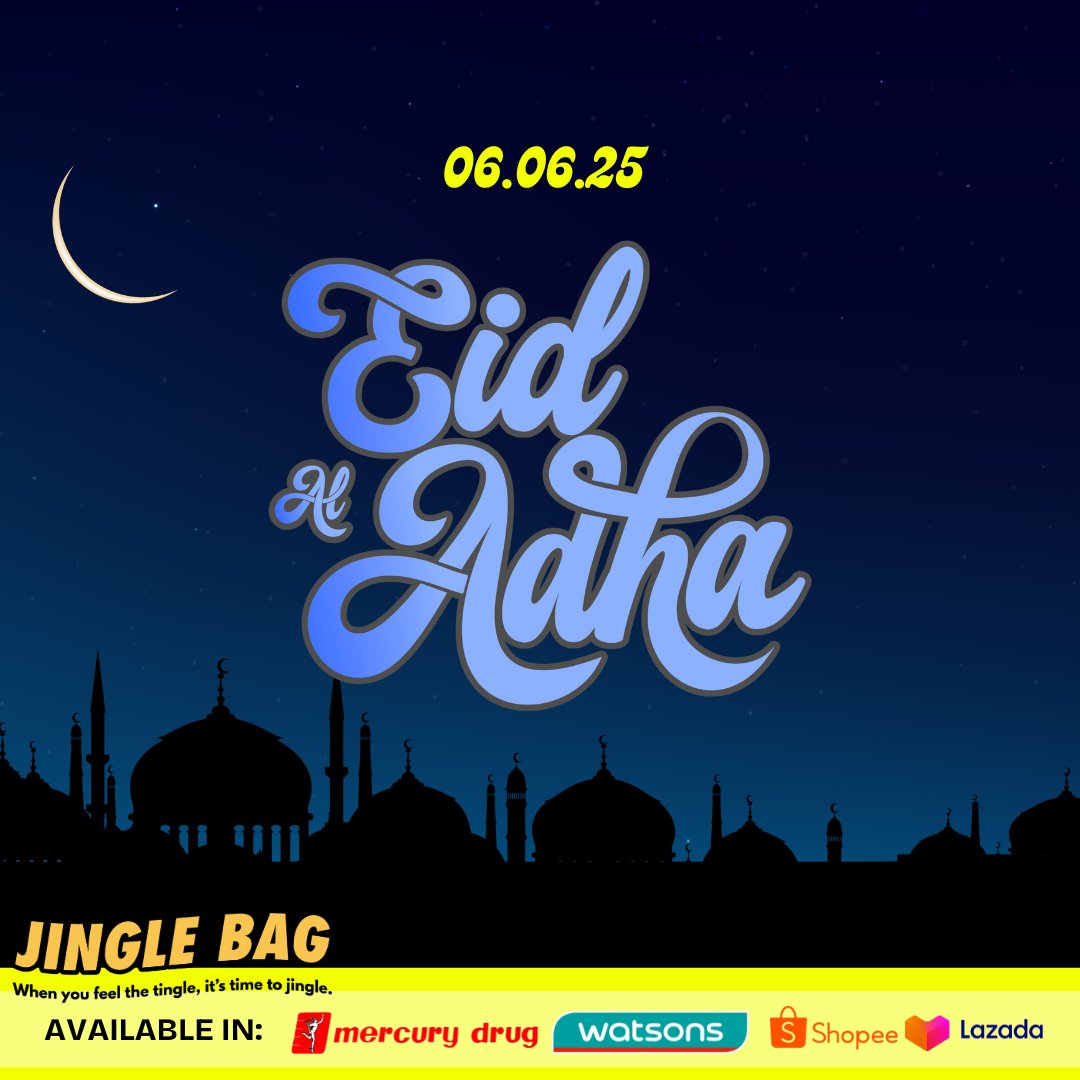 Jingle - 06.06.25 Eid al-Adha Celebrating the spirit of sacrifice and ...