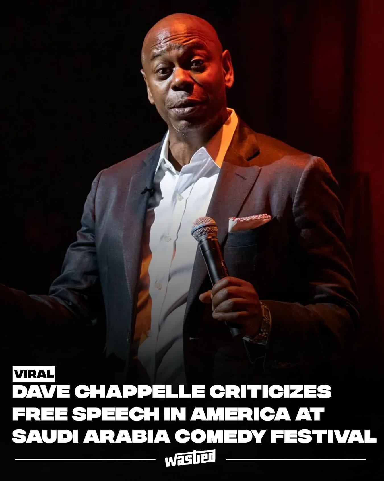 WASTED - Dave Chappelle defended his decision to perform at a Saudi ...