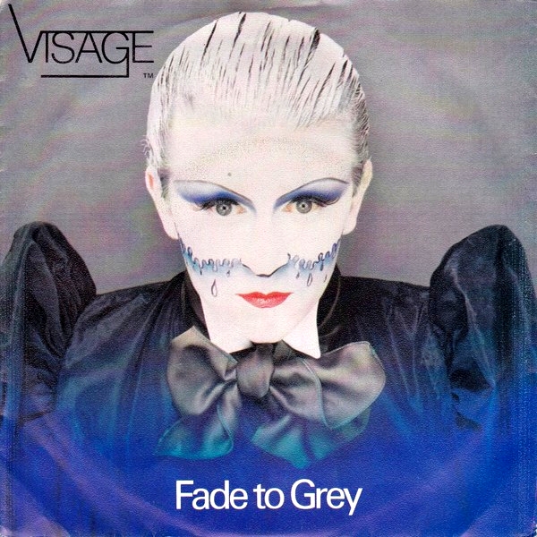 Visage's hit single Fade to Grey