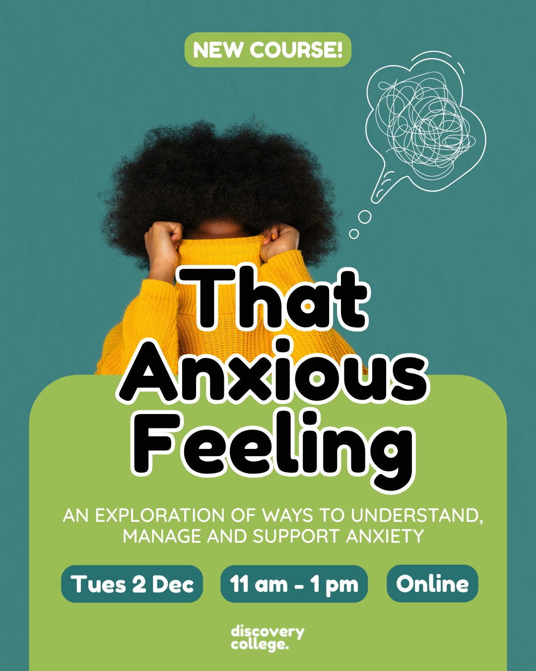 Photo inspiration: Gallery Detail: New Course Alert That Anxious Discovery College