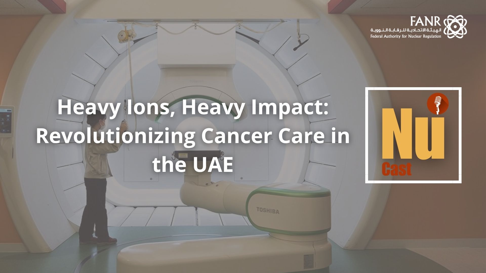 Federal Authority for Nuclear Regulation (FANR) | Abu Dhabi