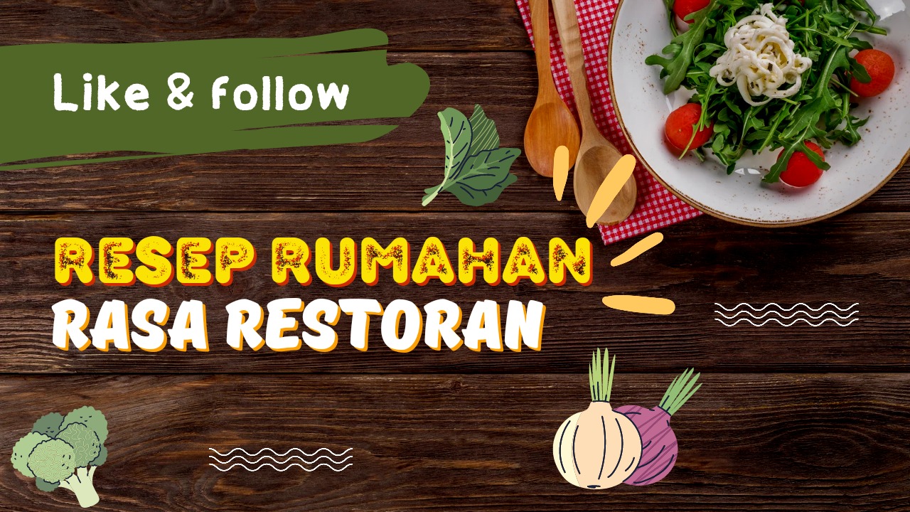 Resep Rumahan Rasa Restoran