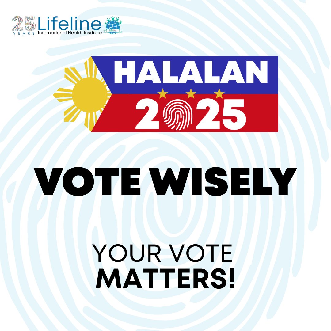 Lifeline - HALALAN 2025 This is your chance to shape the future. Choose ...