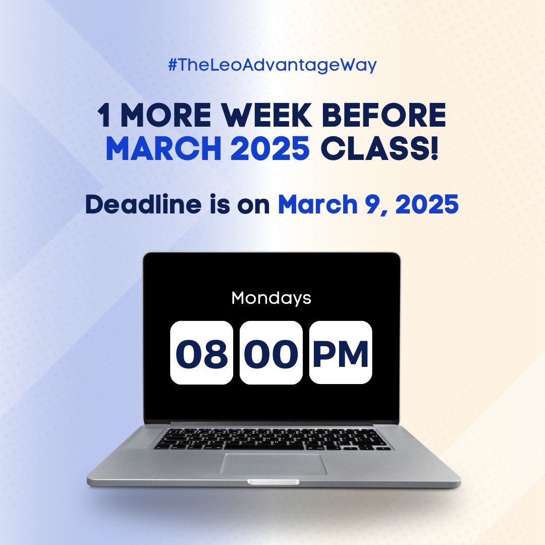 Leo Advantage - 🚨 MARCH 2025 CLASS IS STILL OPEN! 🚨 No... | Facebook