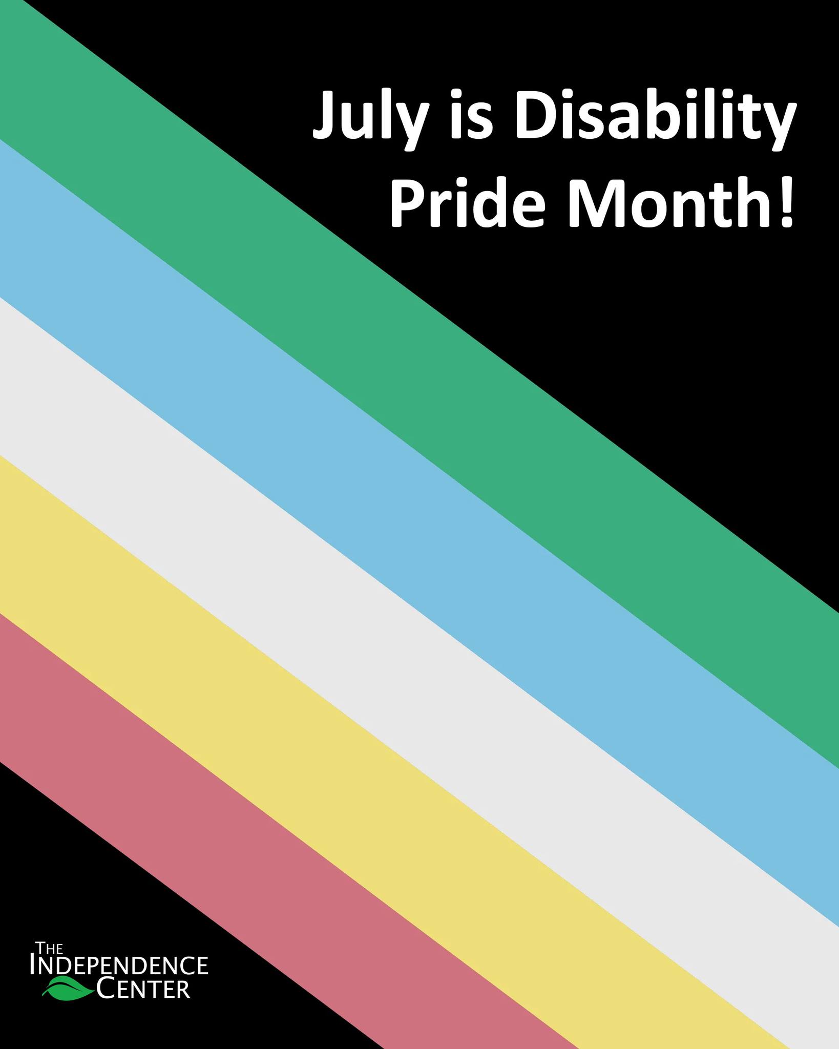 The Independence - July is Disability Pride Month! 🎉 Did you know the ...