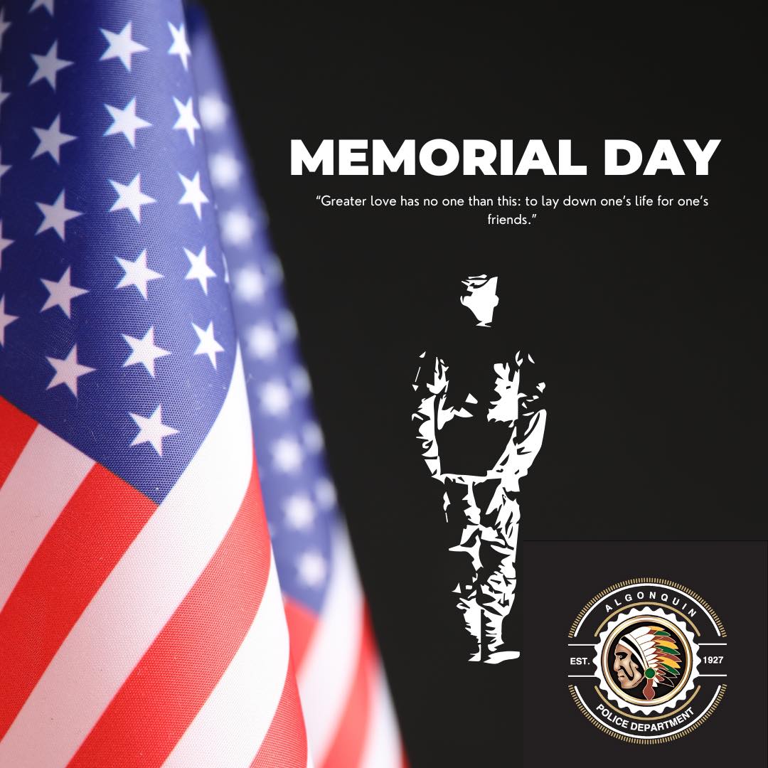 Algonquin - Today, we honor and remember the brave men and women who ...