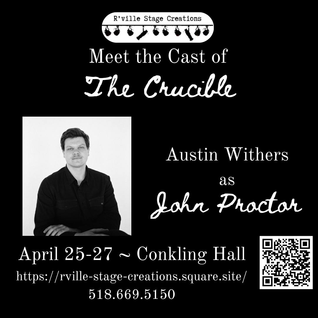 R'ville - Meet the cast of The Crucible, Day 10! Introducing Austin ...