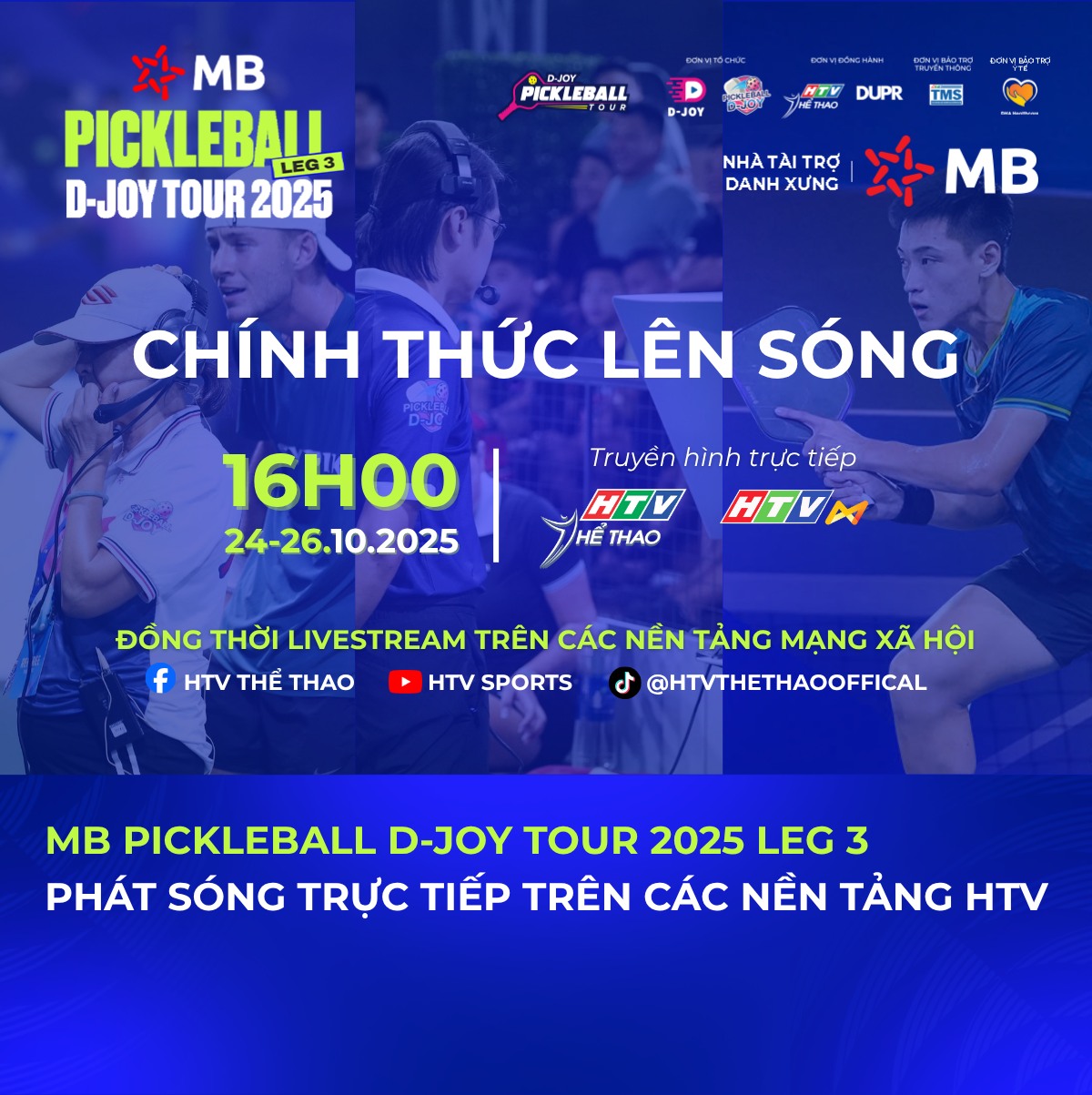 HPlus - 🔥 MB PICKLEBALL D-JOY TOUR 2025 LEG 3 – CHÍNH THỨC LÊN SÓNG HTV ...