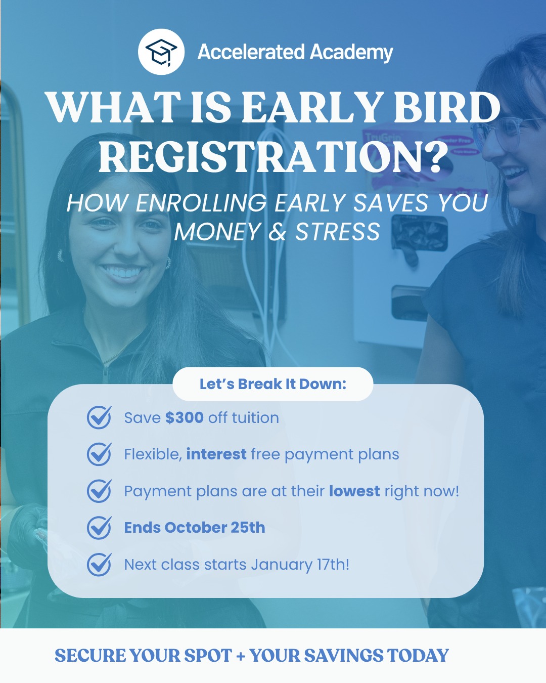 💡 What’s Early... - Accelerated Academy - Dental Assisting | Facebook