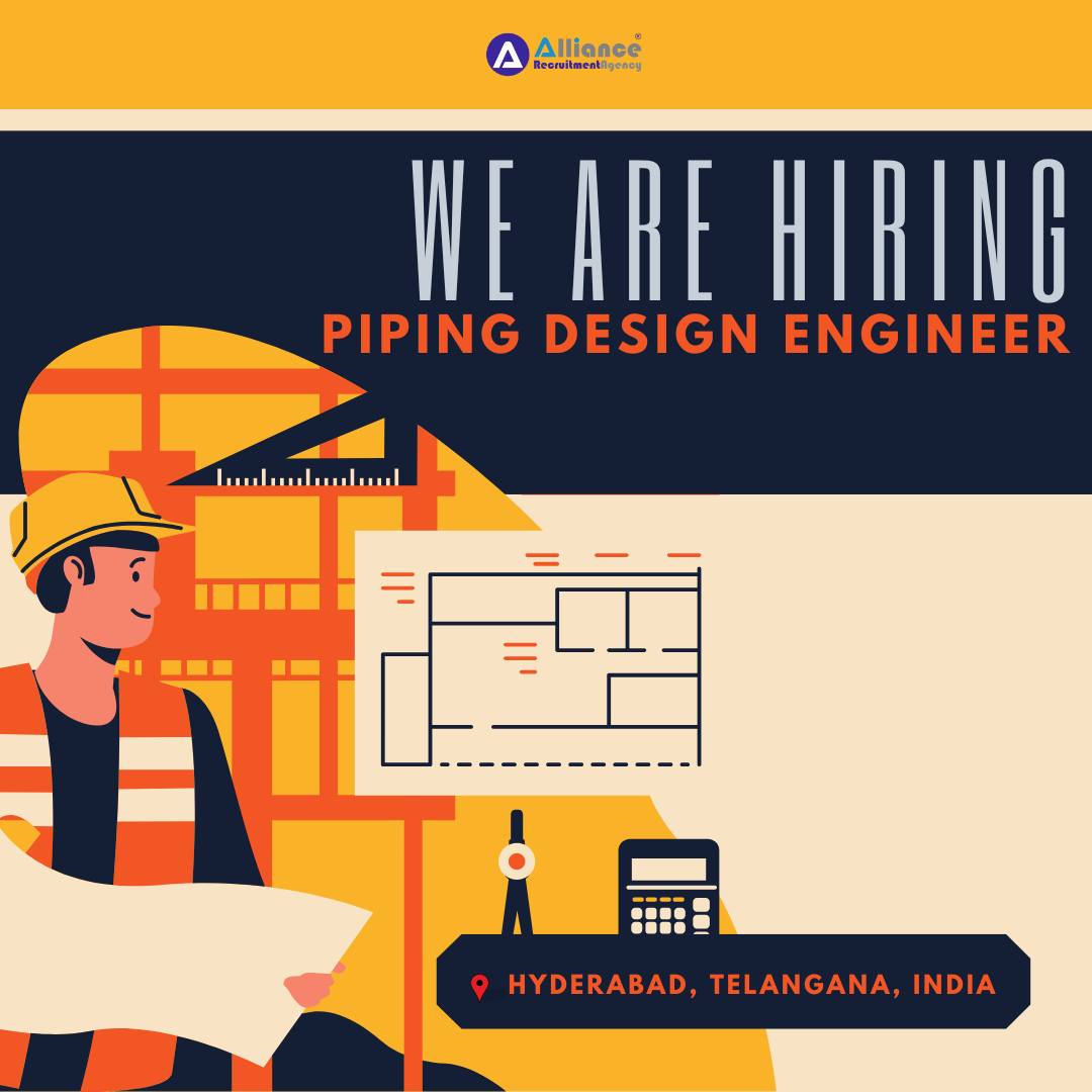 Alliance - 🔧 We're Hiring: Piping Design Engineer 📍 Hyderabad | 🎓 0–3 ...