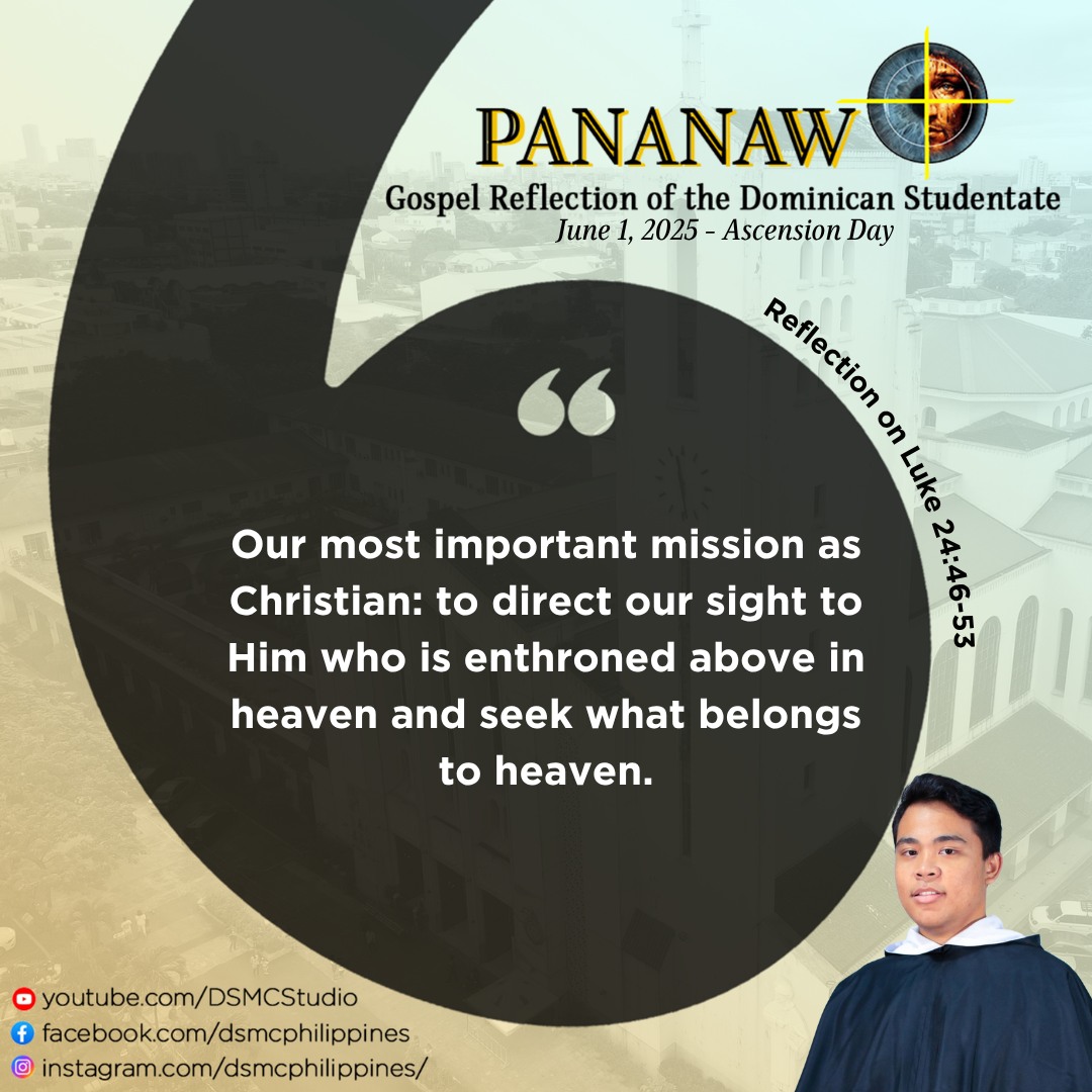 Dominican - READ: Gospel Reflection on Luke 24:46-53 Sunday, June 1 ...