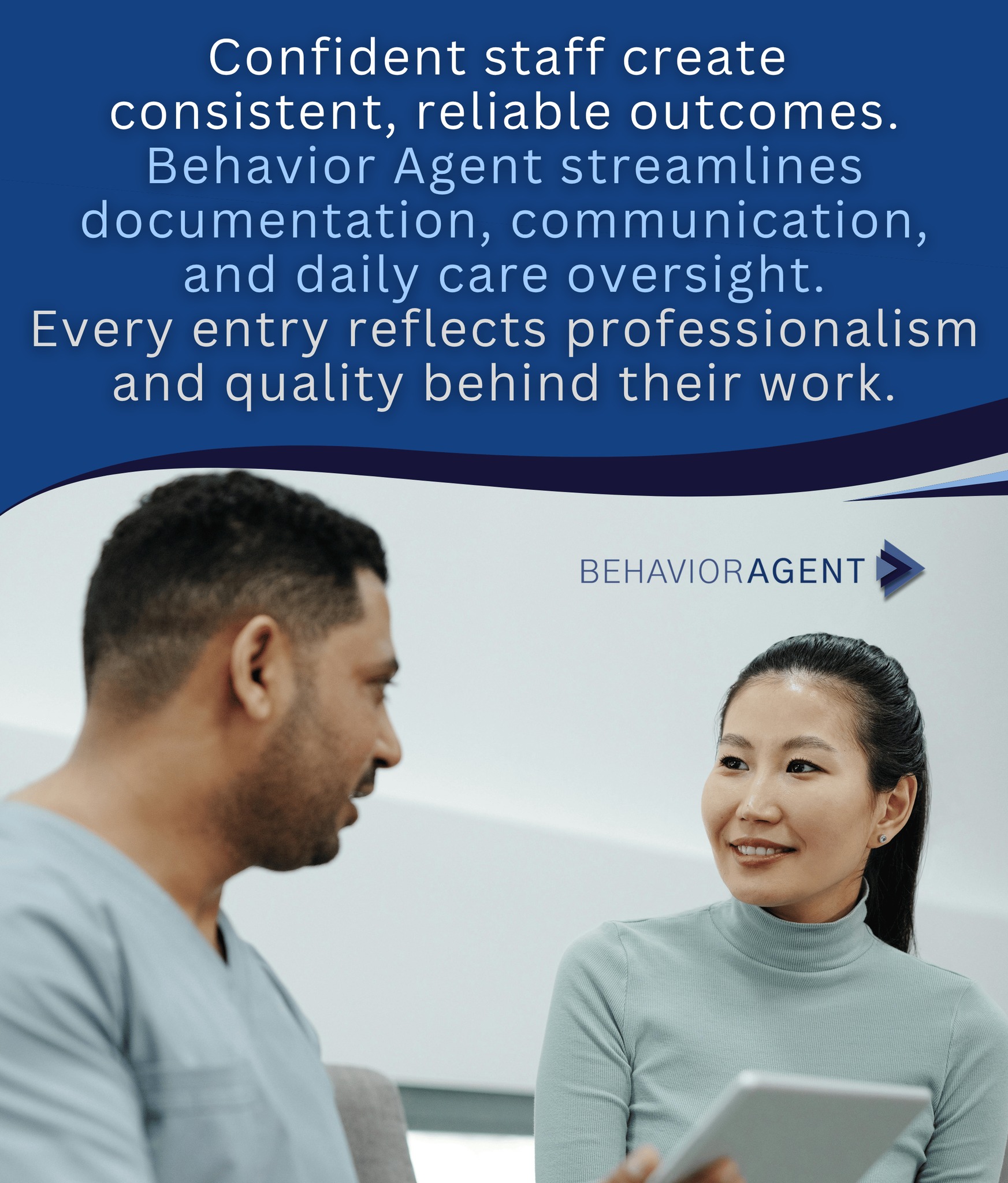 Behavior - Confident staff create consistent, reliable outcomes ...