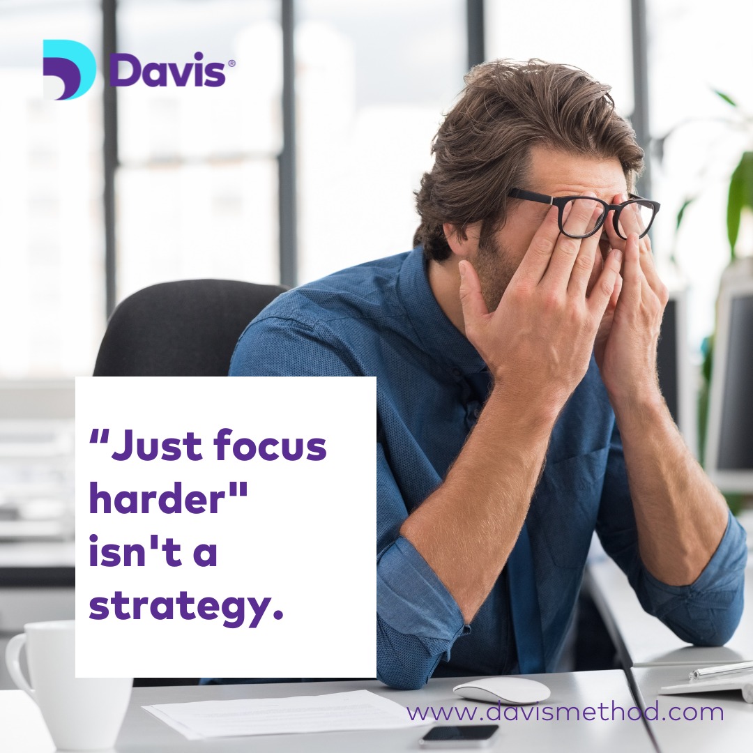 Davis - If you have ADHD, “just focus harder
