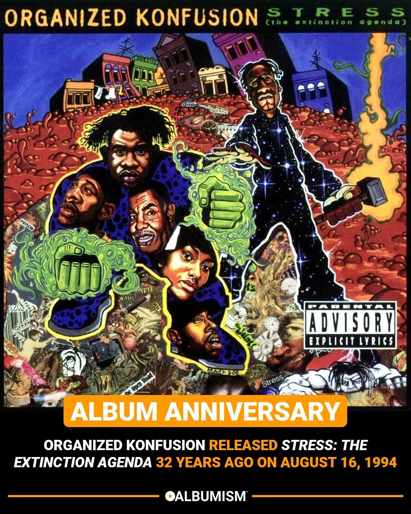 Organized Konfusion released 'Stress: The Extinction Agenda' 32