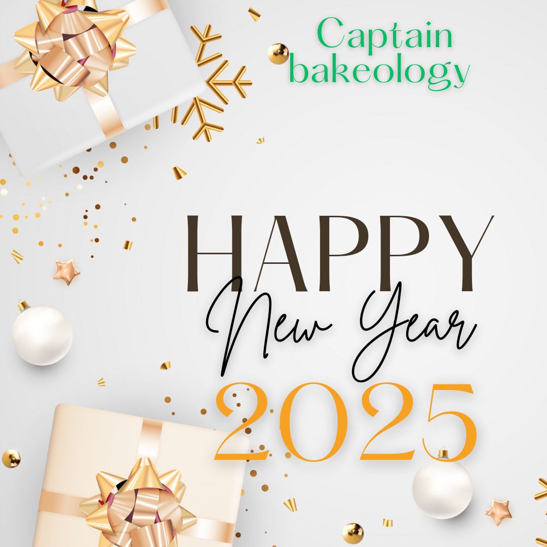 Happy new year 2025🎆🎇🎆 - Captain Bakeology