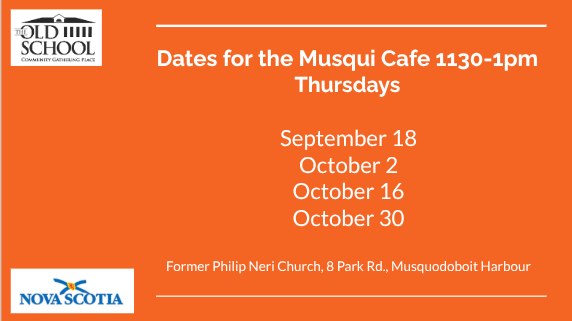 Musquodoboit Harbour | The Musqui Cafe will be held every 2 weeks ...