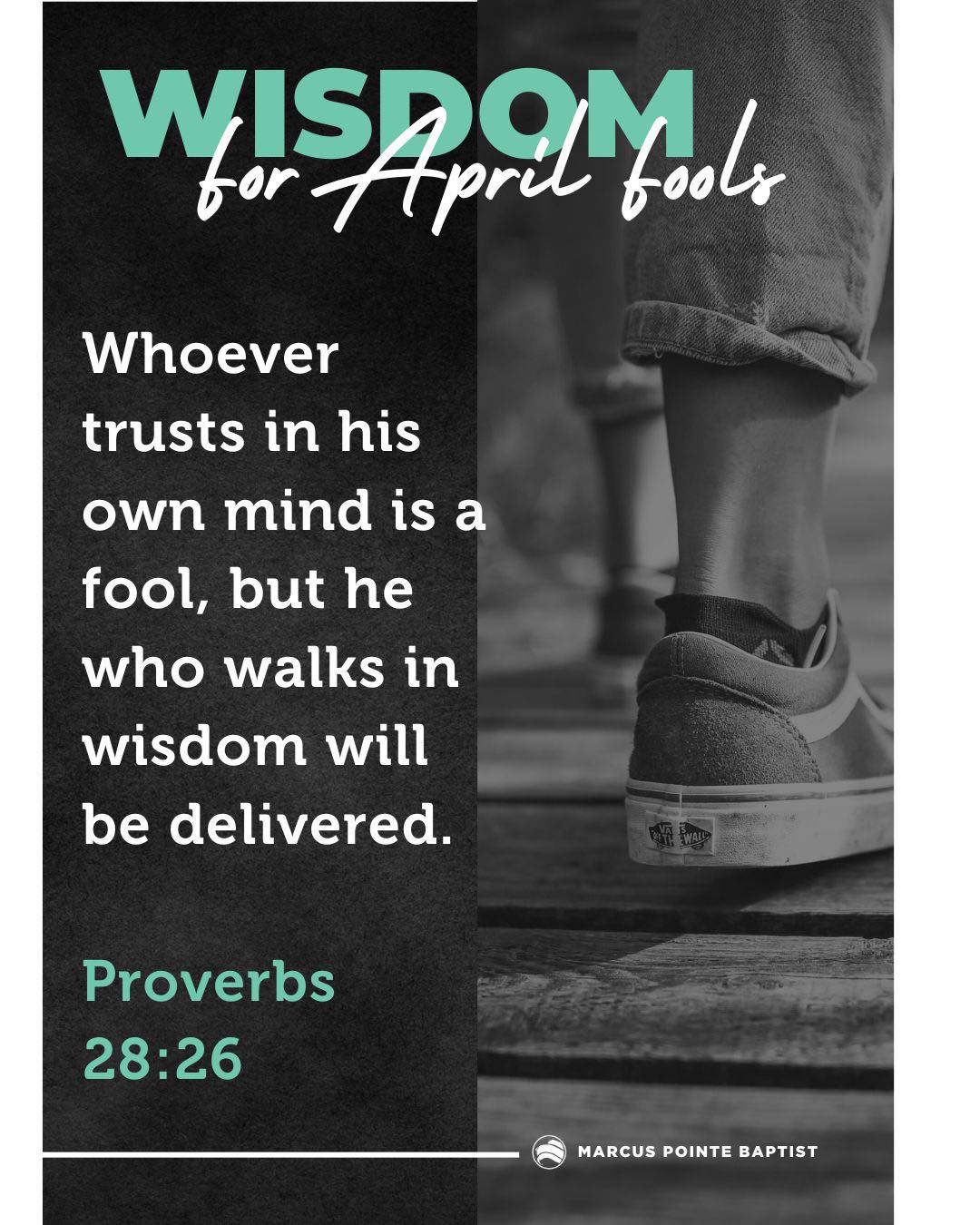 Marcus - A little wisdom for April Fools Day “Whoever trusts in his own ...