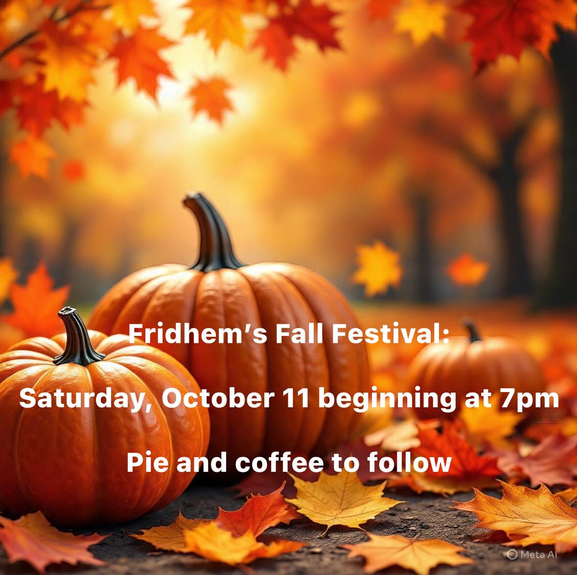 Fridhem - 🍁 🍂 🍁 MARK YOUR CALENDAR 🍁 🍂 🍁 Everyone is invited to join us ...