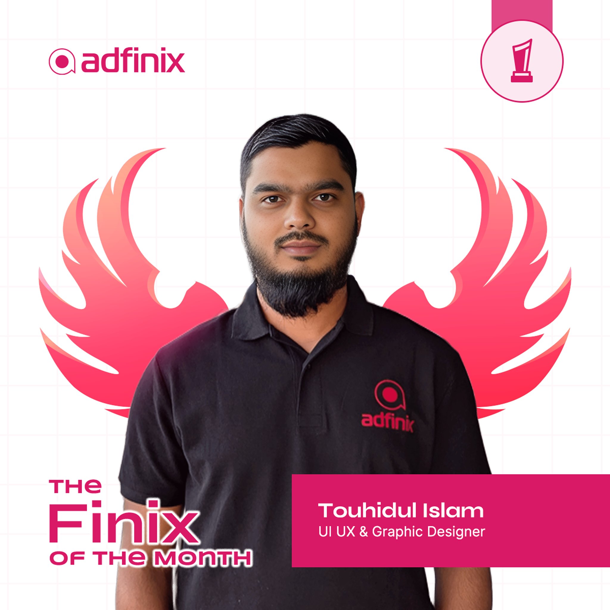 Adfinix - Congratulations Touhidul Islam, on being named 'Finix of the ...