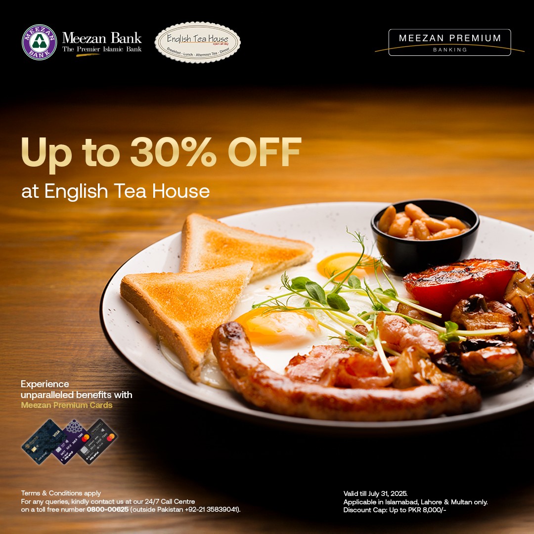 Meezan - Get up to 30% discount at English Tea House with your Meezan ...