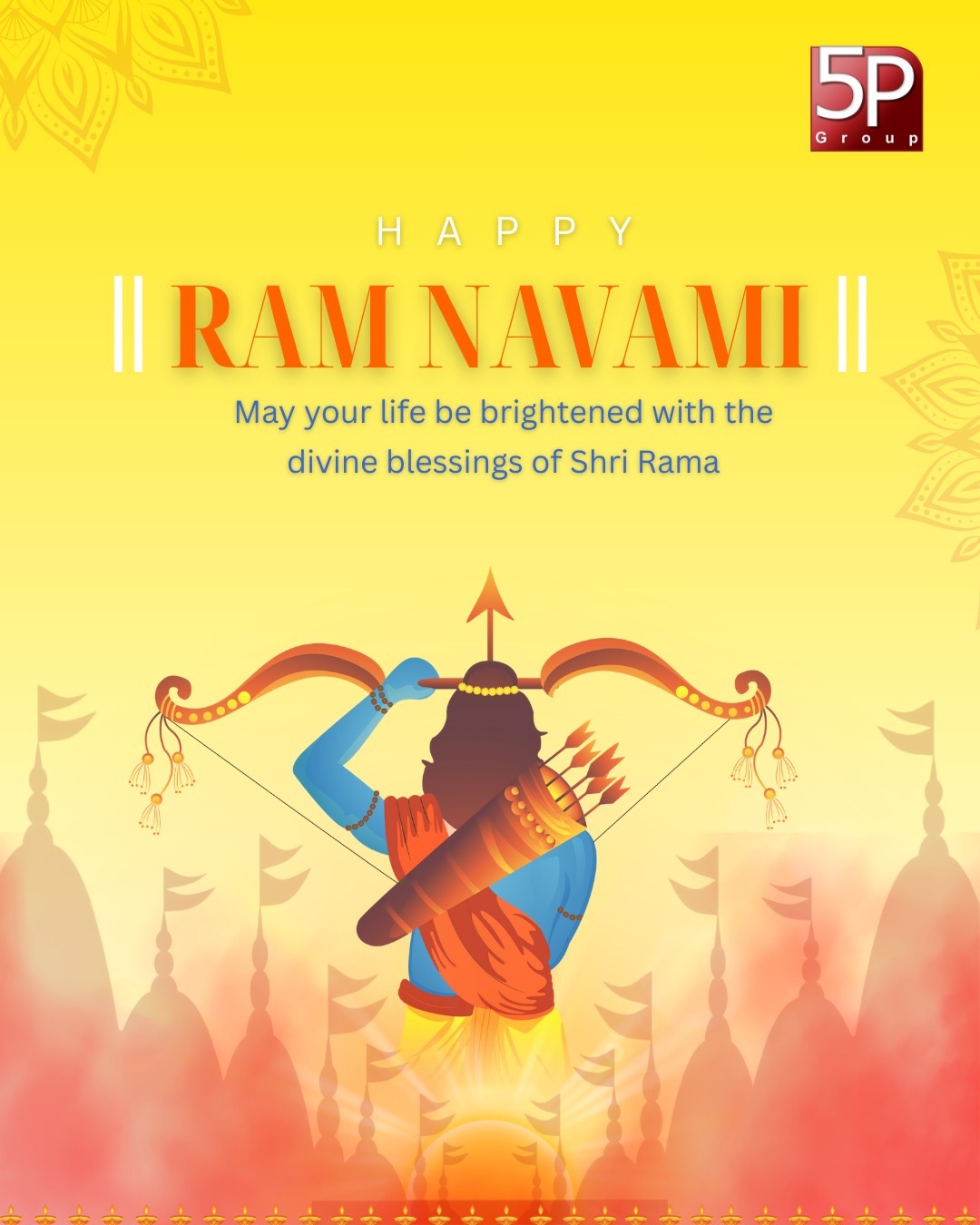 5P - 🏹 Happy Ram Navami from 5P Group 🙏 May Lord Rama bless you with ...