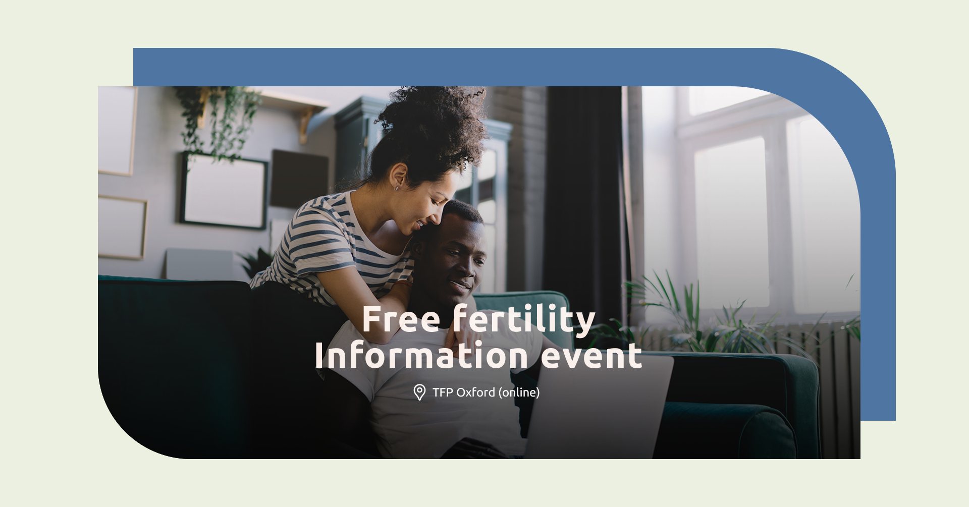 Free fertility information event - TFP Oxford Fertility