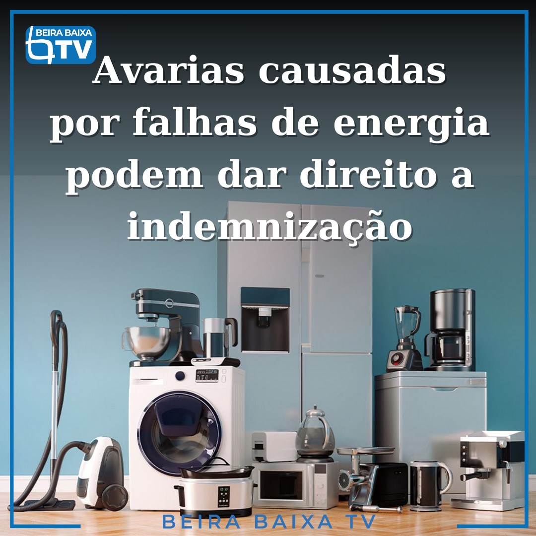 Beira - Avarias Causadas por Falhas de Energia Podem Dar Direito a ...