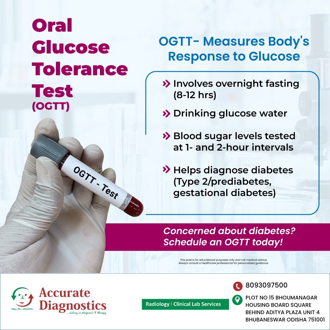 Accurate - The Oral Glucose Tolerance Test (OGTT) is a diagnostic ...
