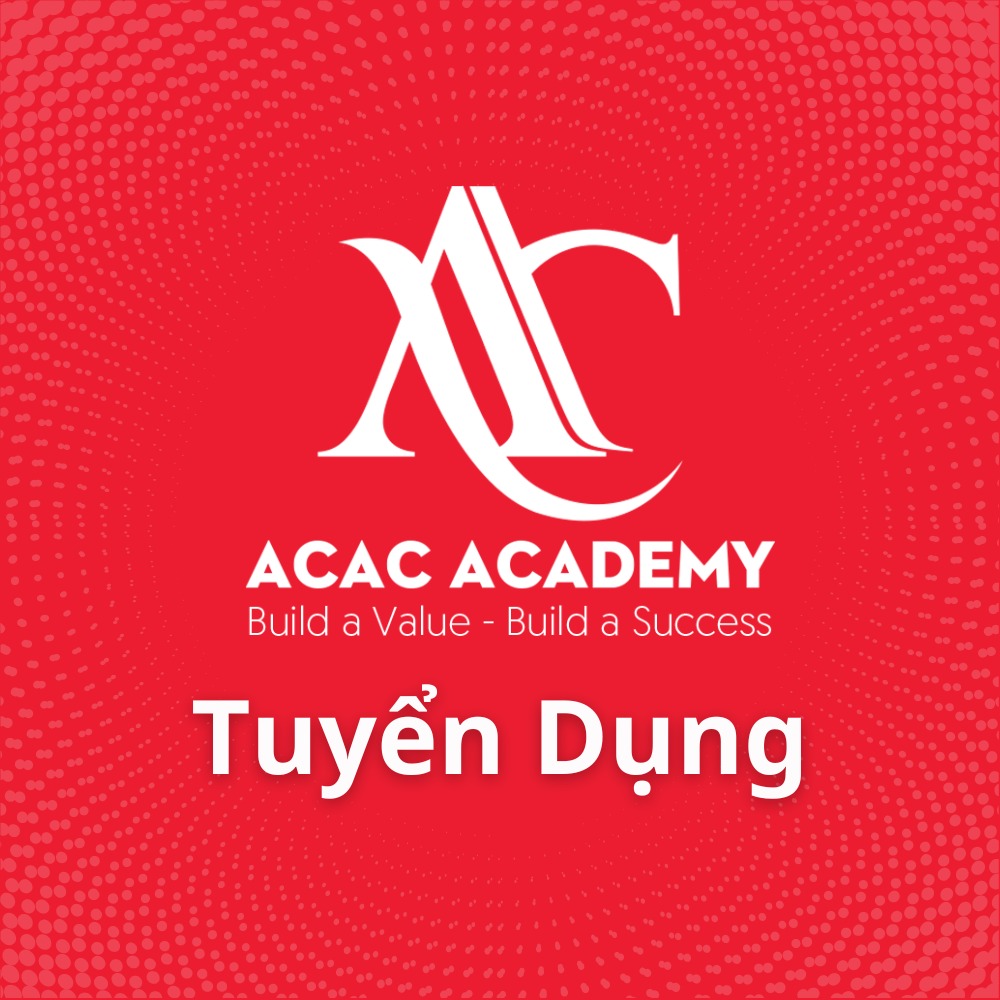 Tuyển Dụng ACAC Academy