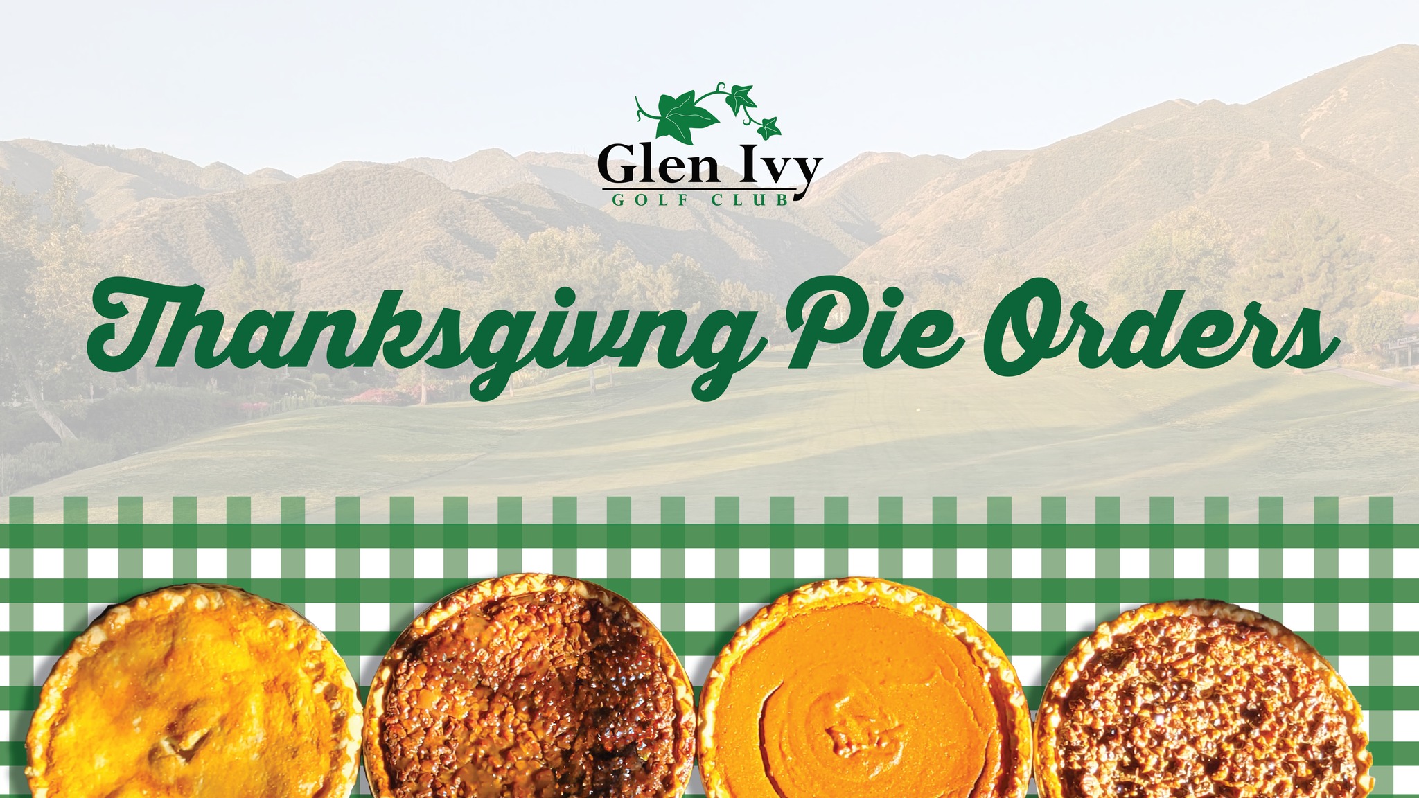 Order your Thanksgiving pie today,... - Glen Ivy Golf Club | Facebook