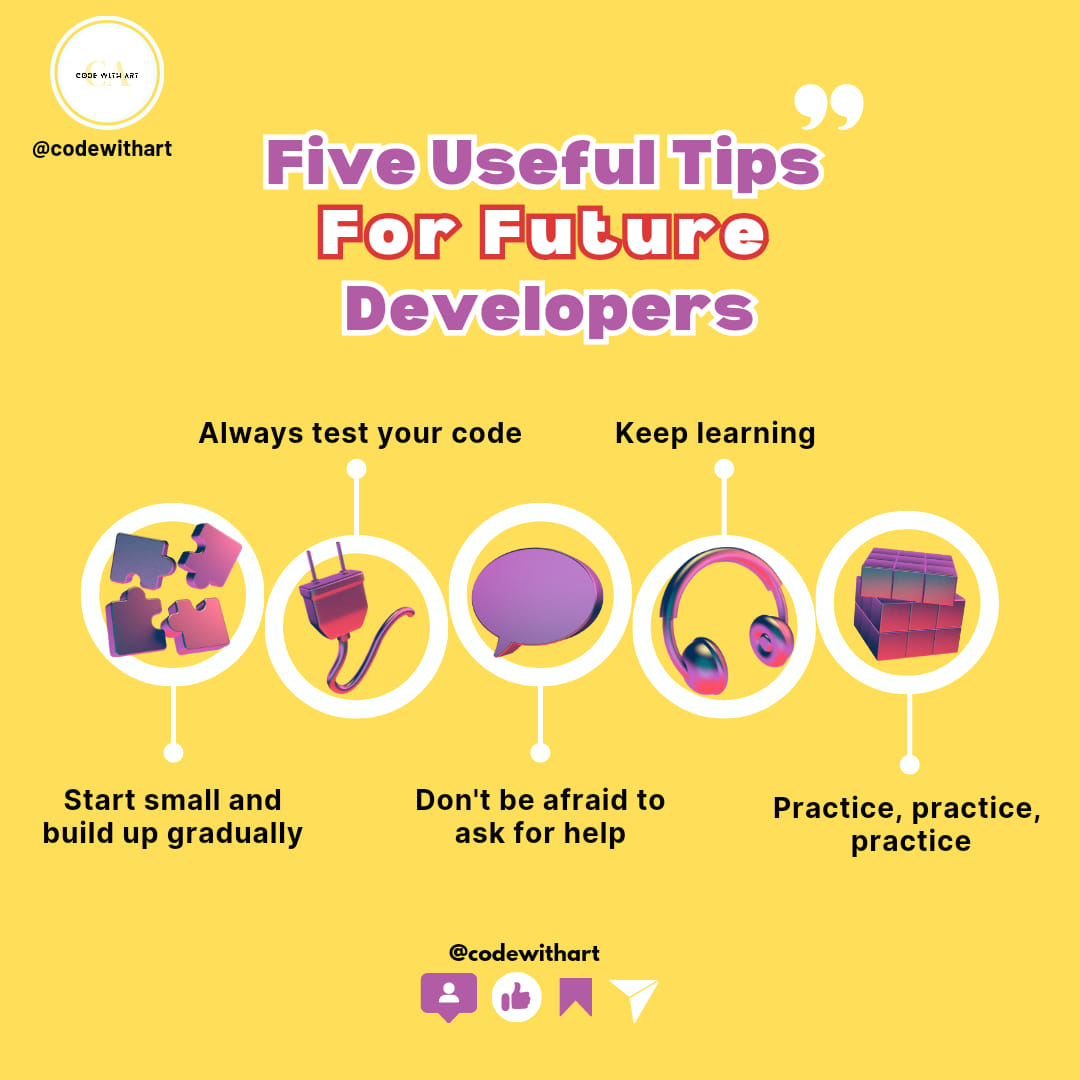 Codewithart - 🚀 Here are five tips for future developers:... | Facebook
