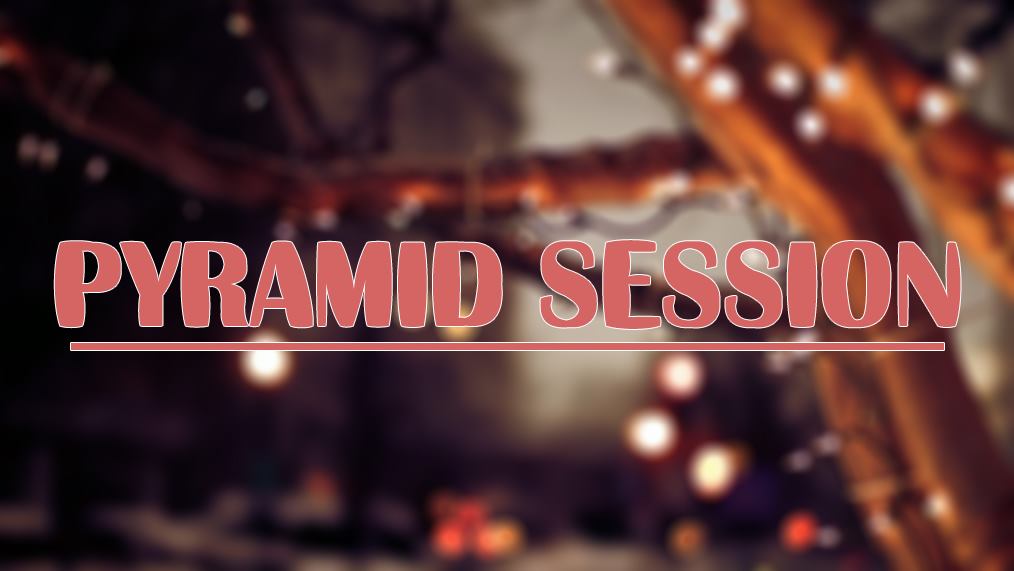 Pyramid Session