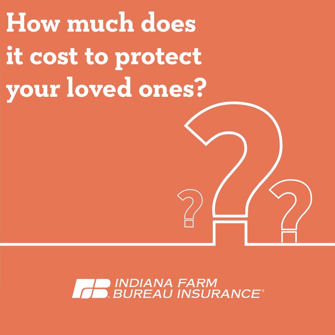 Steve Large Agency - Indiana Farm Bureau Insurance - The cost of life ...