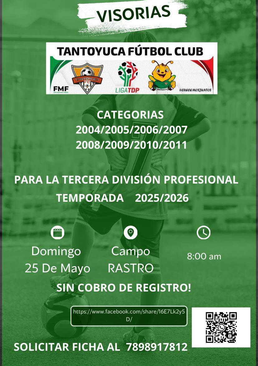 La - VISORIAS DE Tantoyuca Fútbol Club 🚨🚨🚨🚨 🗓 domingo 25 de Mayo 🕰 8:00 ...