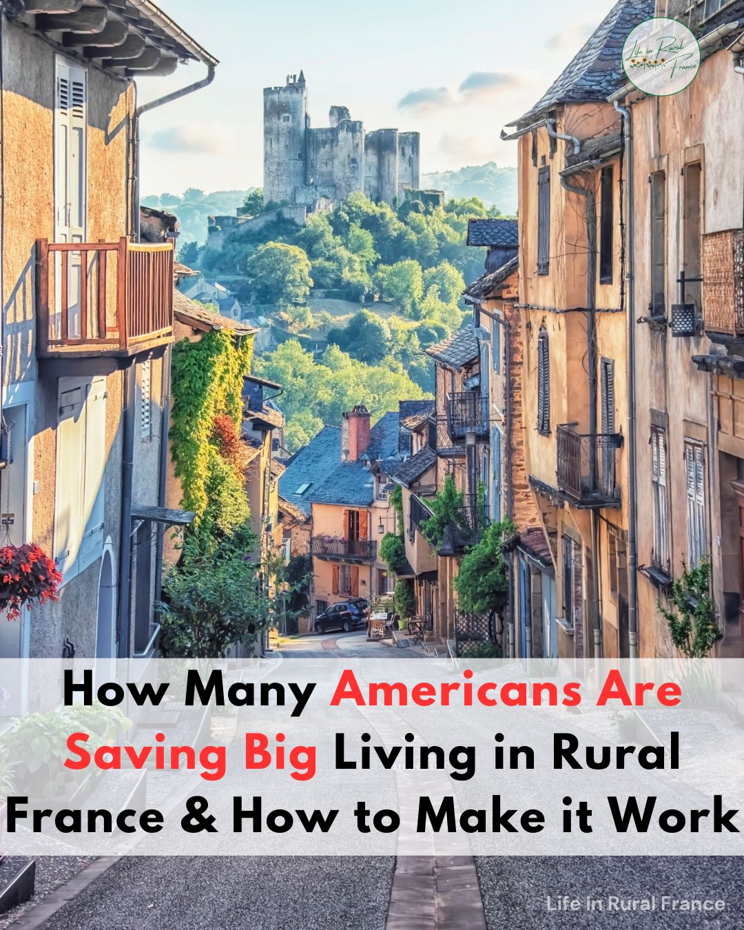 Life in Rural France & Beyond