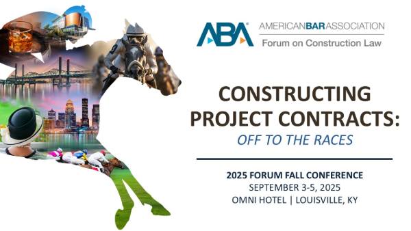 ABA Forum on Construction Law | Chicago IL