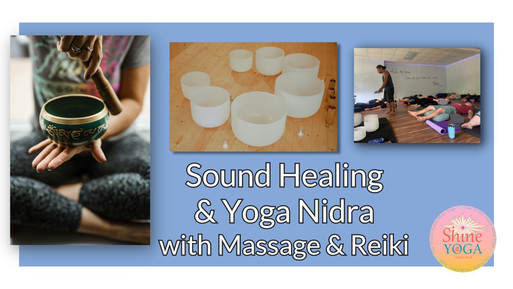 Sound Healing and Yoga Nidra with Reiki and Massage