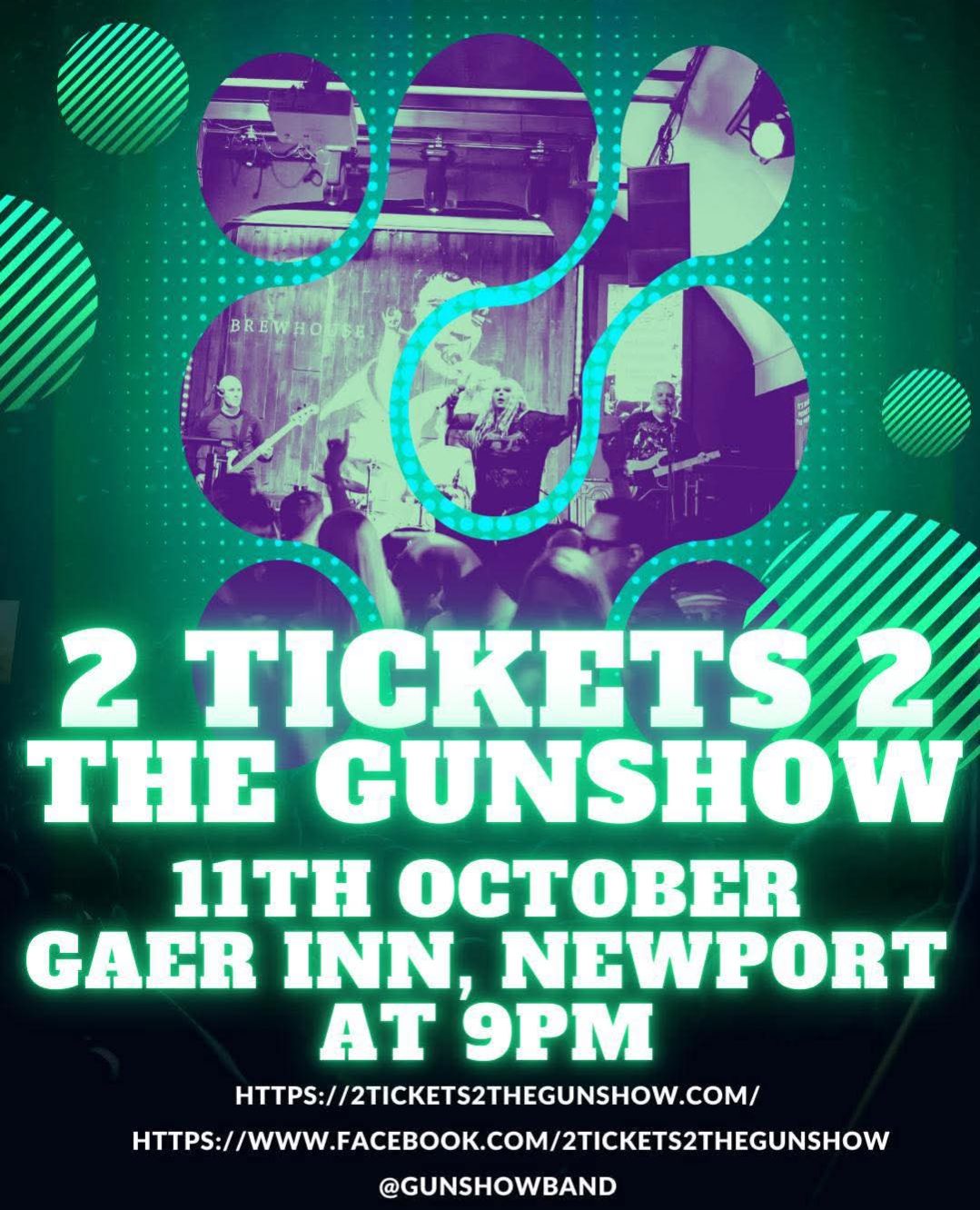 The Gaer - 🎤 Tonight Live Entertainment 2 Tickets 2 The Gunshow is ...