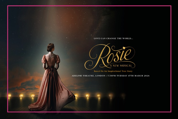 West - New musical ROSIE gets its West End debut at Adelphi Theatre ...