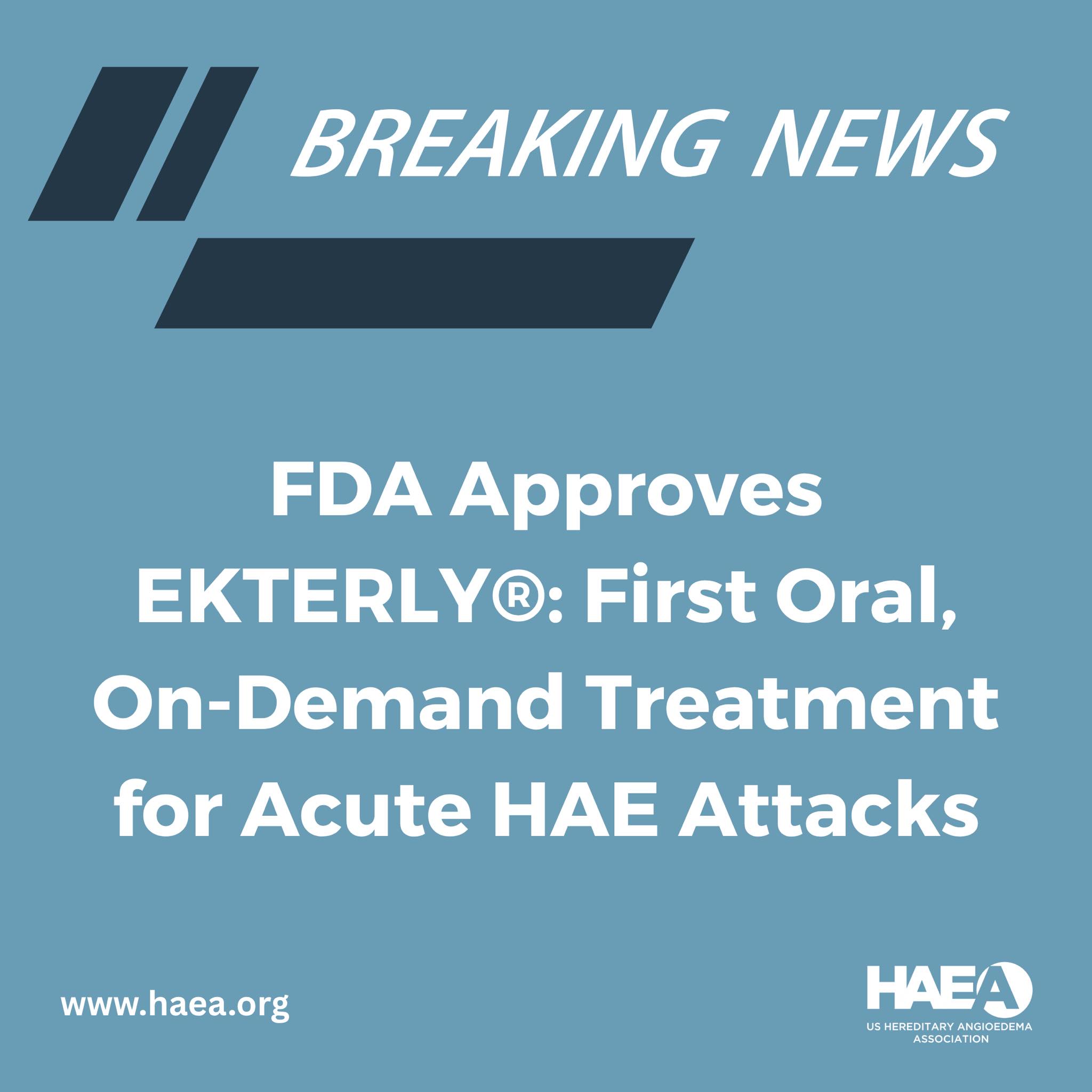 📢 FDA Approves... - Hereditary Angioedema Association - HAEA | Facebook