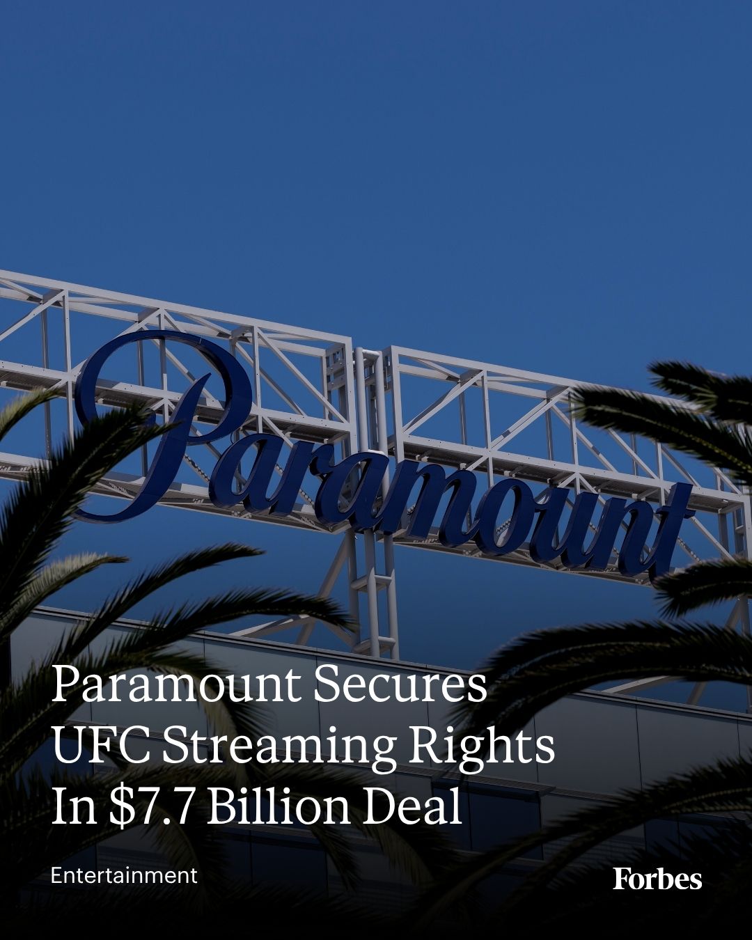 Forbes - Paramount struck a $7.7 billion deal with the Ultimate ...