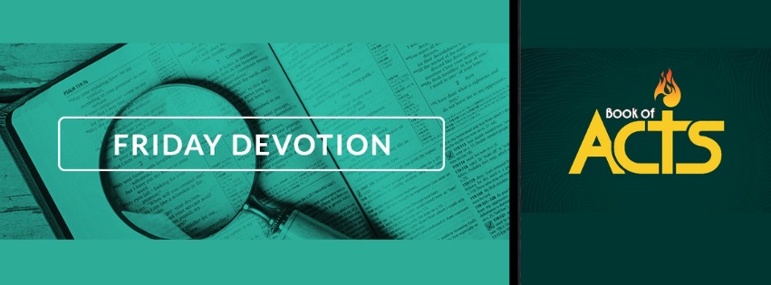 Shiloh - The Book of ACTS BEHIND THE SCENES Friday, May 9 Reading: Acts ...