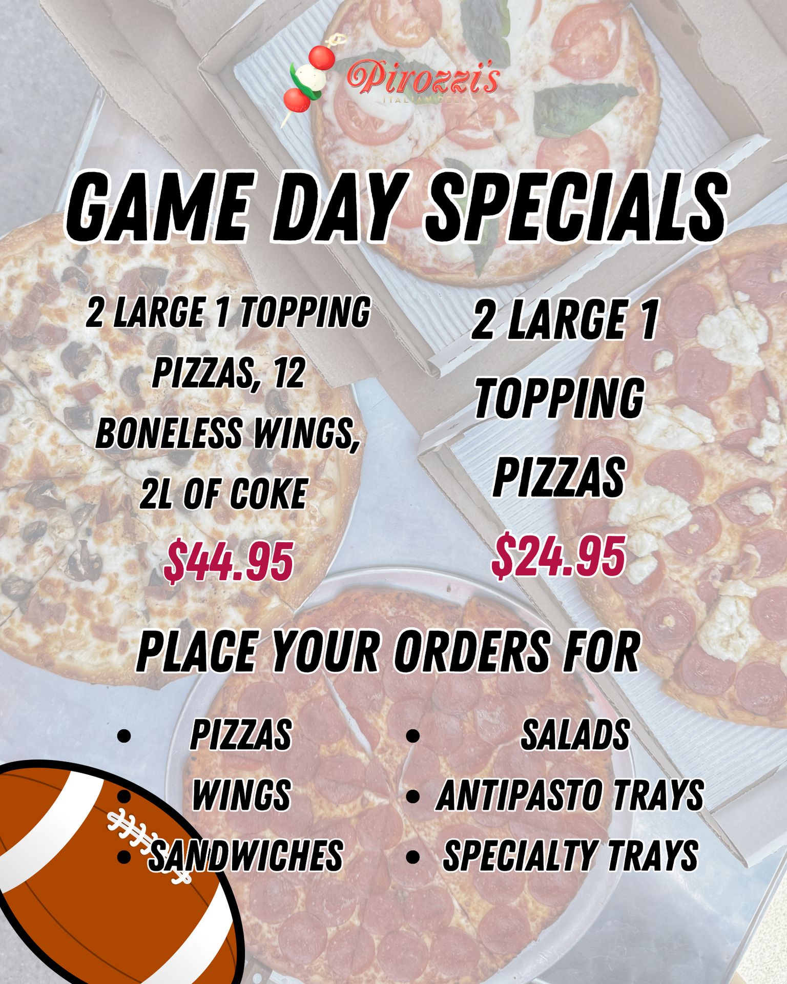 🏈 TOUCHDOWN DEALS! 🏆 The Big Game... - Pirozzi's Italian Deli | Facebook
