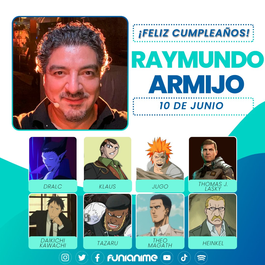 FUNiAnime - 🎂🎉 El talentoso actor de doblaje Raymundo Armijo está de ...