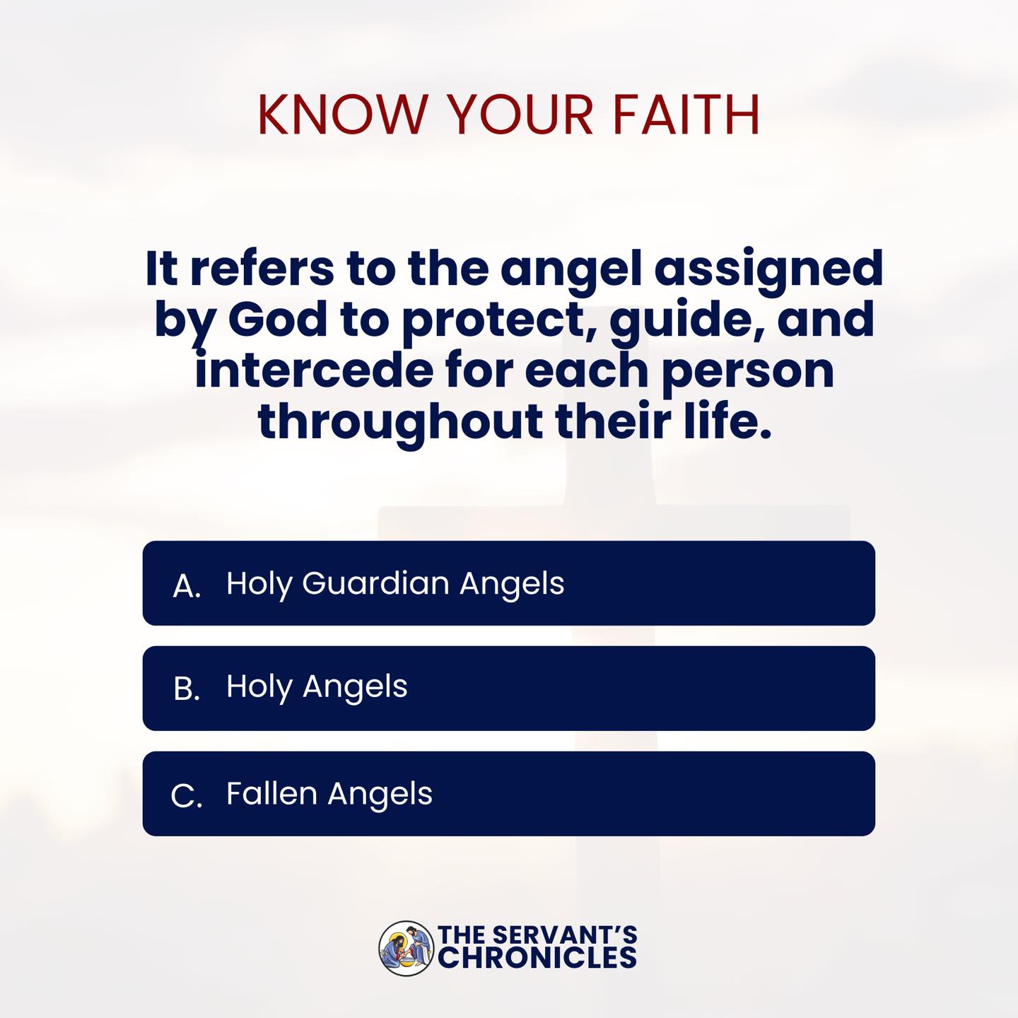 The Servant's - KNOW YOUR FAITH! The question for today is about Saints ...