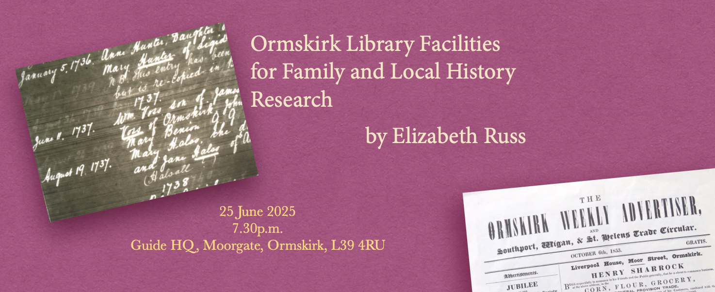 Ormskirk... - Ormskirk and District Family History Society