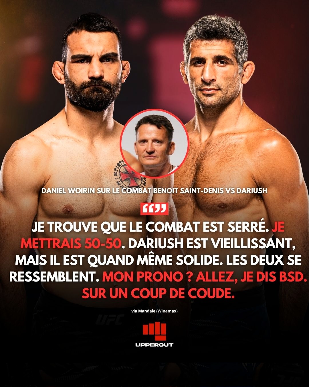 Uppercut - 🚨🗣️ LE PRONO DE DANIEL WOIRIN SUR LE COMBAT BENOIT SAINT ...